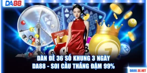 Dàn đề 36 số khung 3 ngày